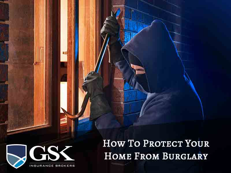 How To Protect Your Home From Burglary